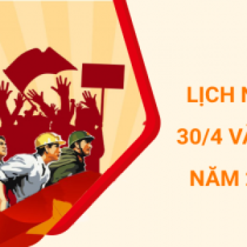 THÔNG BÁO NGHỈ LỄ NGÀY GIẢI PHÓNG MIỀN NAM & QUỐC TẾ LAO ĐỘNG NĂM 2021